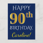 Postal Blue, Faux Gold 90th Birthday   Custom Name<br><div class="desc">Este sencillo y personalizado diseño de postal de cumpleaños incluye el mensaje "FELIZ 90º CUMPLEAÑOS", con el "90º" con un falso aspecto dorado. En la parte delantera también hay un nombre personalizado y un fondo azul. En la parte posterior aparece un mensaje de bienvenida de cumpleaños personalizado, junto con la...</div>