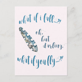 Postal Blue Feather - ¿Y si me caigo? Cita inspiradora