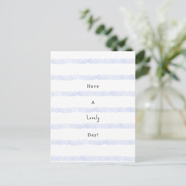 Postal Blue Stripes Have A Lovely Day Quote Card (Anverso de pie)