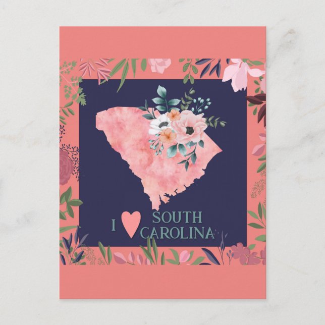 Postal Bonito Floral I Love South Carolina State Map (Anverso)