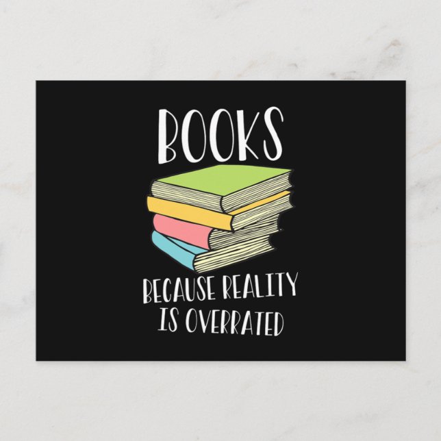 Postal Books Because Reality Is Overrated Reading Books (Anverso)
