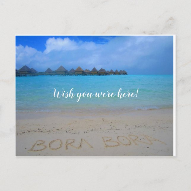 Postal Bora Bora, desearía que estuvieras aquí postcard (Anverso)