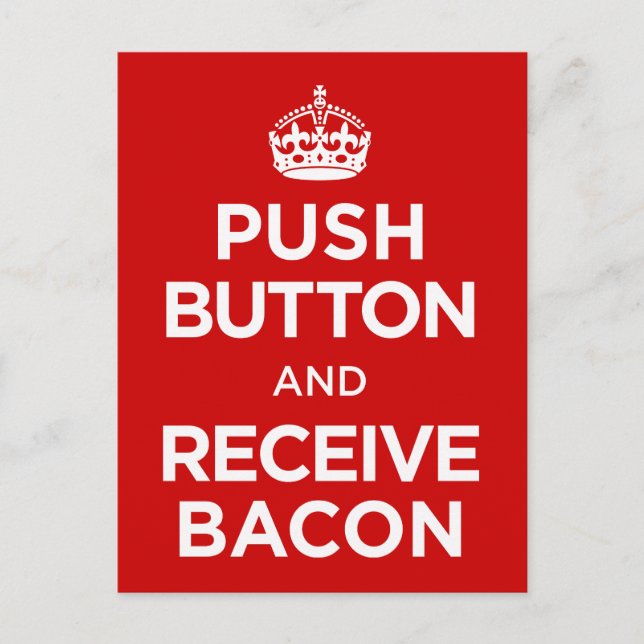Postal Botón de inserción Recibir Bacon - Mantener la par (Anverso)