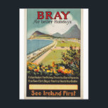 Postal Bray for Better Holidays, Vintage Irish travel<br><div class="desc">Viñeta de viajes de la antigua Irlanda promocionando la ciudad costera de Bray for Better Holidays! La mejor cabeza de Bray en County Wicklow y el paseo marítimo.</div>