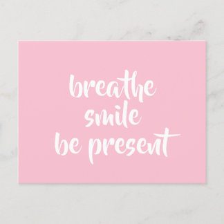 Postal Breathe Smile Be Present Pink Affirmation Cita