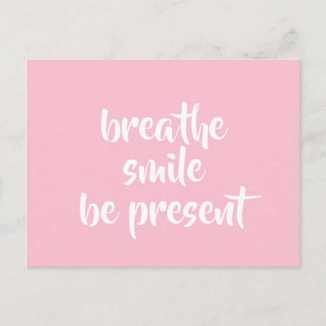 Postal Breathe Smile Be Present Pink Affirmation Cita (Anverso)