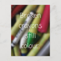 Broken Crayons quote