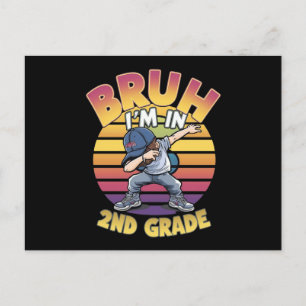 POSTAL BRUH, ESTOY EN 2º GRADO