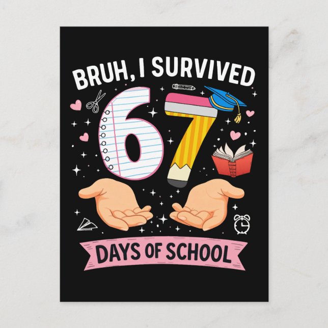Postal Bruh I survived 67 days of school (Anverso)