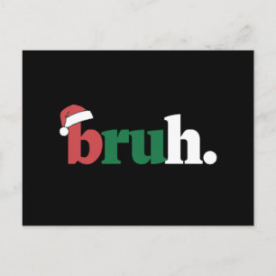 Postal Bruh Meme Dicho Divertido Saludo Hermano Navidad