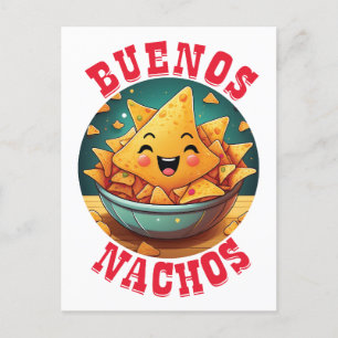 Postal Buenos nachos