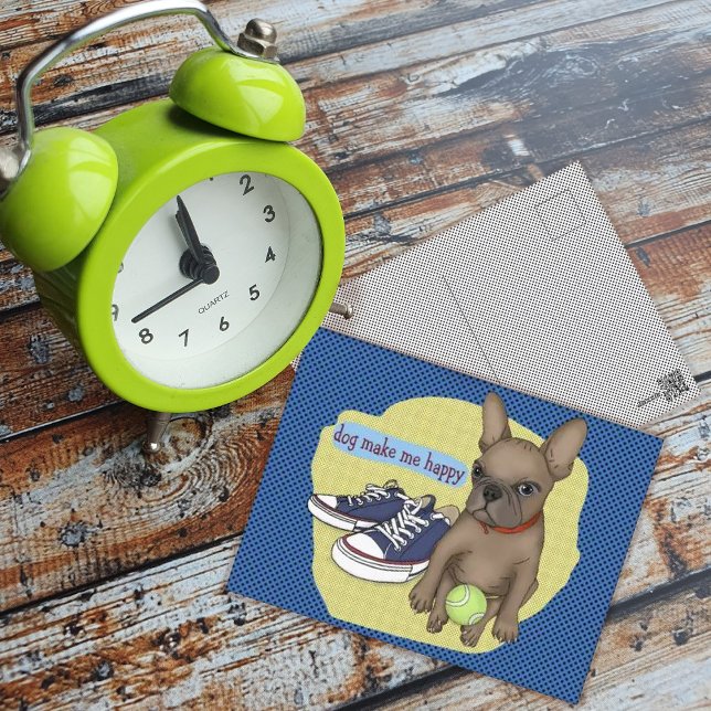 Postal Bulldog francés. vida con un perro. Perro me hace  (Subido por el creador)
