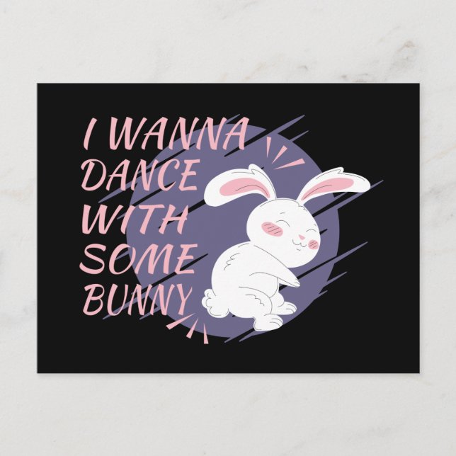 Postal Bunny Quiere Bailar Con Postcard De Un Socio De Ba (Anverso)