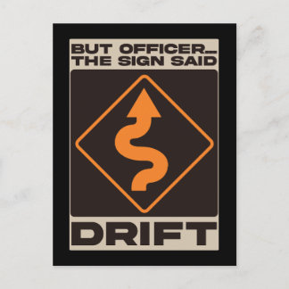 Postal But Officer, The Sign Said Drift