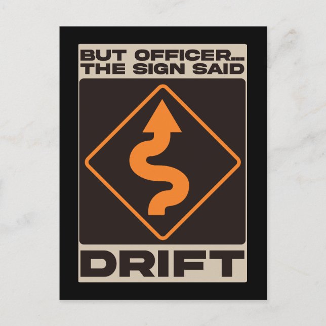 Postal But Officer, The Sign Said Drift (Anverso)