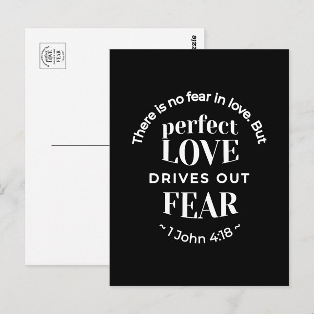 Postal BW 'El amor perfecto impulsa el miedo' - 1 John 4: (Anverso / Reverso)