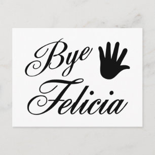 Postal Bye Felicia Fancy Waving Hand