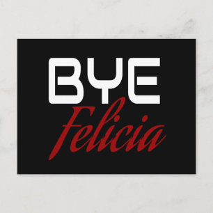 Postal Bye Felicia Funny