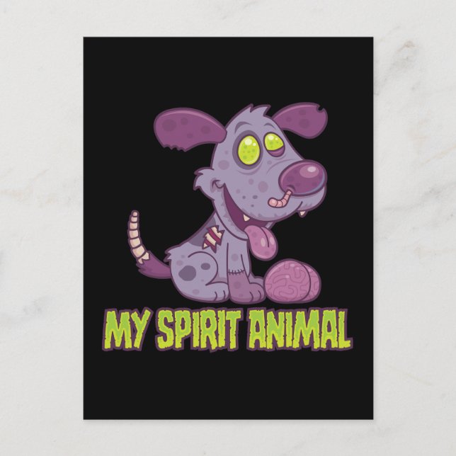 Postal Cachorro Zombie es mi Animal Espiritual (Anverso)