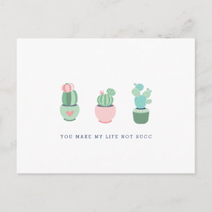 Postal Cactus Suculentos Haces Que Mi Vida No Sea Demasia