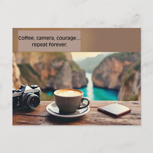 Postal Café, Cámara, Coraje, Frase de Fotógrafo de Viajes (Anverso)