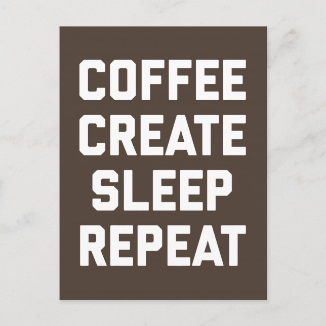 Postal Café, Crear, Dormir, Repetir Cita Graciosa (Anverso)