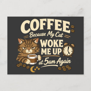 Postal Café Porque el Gato Me Despertó