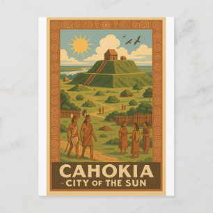 Postal Cahokia – Ciudad Antigua de los Montículos