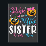 Postal Calabaza de bebé hermana te ama rosa o azul<br><div class="desc">Regalos de calabaza de bebé hermana te ama rosa o azul Revelación divertida de género de bebé Crew Diseño gráfico Colección clásica de postales.</div>
