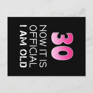Postal Camiseta cumpleaños 30 mujeres. Ahora es