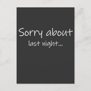 Postal Camiseta masculina Sorry About Last Night Oscura