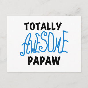 Postal Camisetas y regalos de Papaw totalmente alucinante