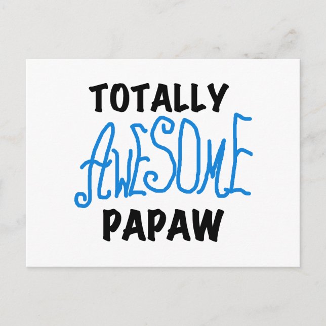 Postal Camisetas y regalos de Papaw totalmente alucinante (Anverso)