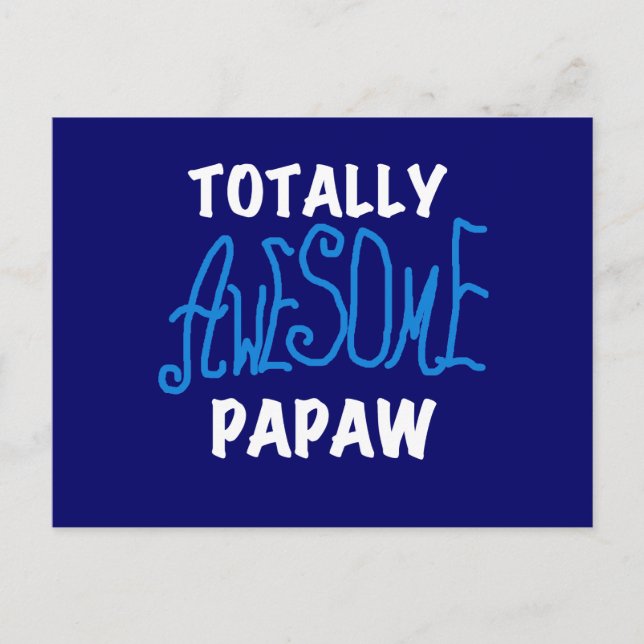 Postal Camisetas y regalos de Papaw totalmente alucinante (Anverso)
