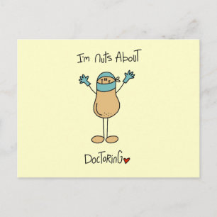 Postal Camisetas y regalos Nuts About Doctoring