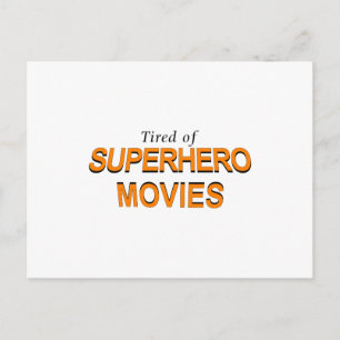 Postal Cansado de las películas de superhéroes
