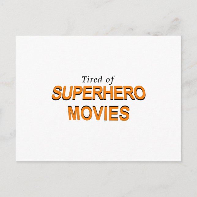 Postal Cansado de las películas de superhéroes (Anverso)