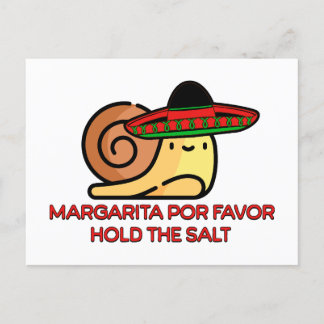 Postal Caracol Margarita por favor, sostenga la sal