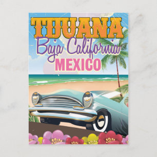 Postal cartel de viaje a Tijuana Baja California México