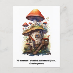 Postal Casa de hongos Todos los hongos son comestibles