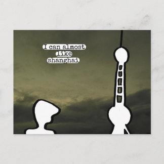 Postal Casi me gusta shanghai