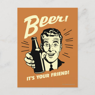 Postal Cerveza: Es tu amigo