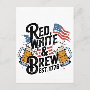 Postal Cerveza Roja Blanca y Cerveza Est 1776 4 de julio