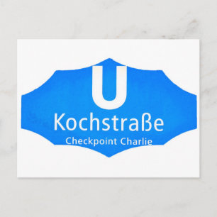 Postal Checkpoint Charlie, Kochstrabe, UBahn, Blue,/White
