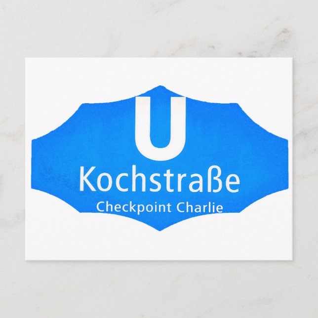 Postal Checkpoint Charlie, Kochstrabe, UBahn, Blue,/White (Anverso)