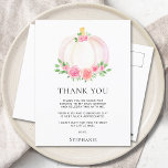 Postal Chica De La Caída De Calabaza Baby Shower Gracias<br><div class="desc">Gracias a tu familia y amigos por sus reflexivos regalos y por asistir a la ducha de tu bebé con esta postal de agradecimiento a tu bonito. Está decorado con una hermosa acuarela de calabaza rosa,  rosas y follaje verde. Fácilmente personalizado. Acuarela original © Michele Davies.</div>