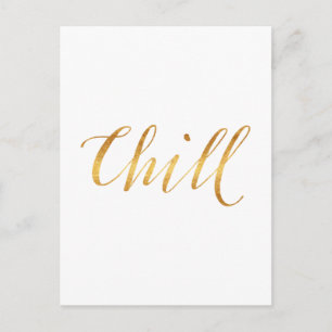 Postal Chill Quote Faux Relieve metalizado dorado Cita Sp