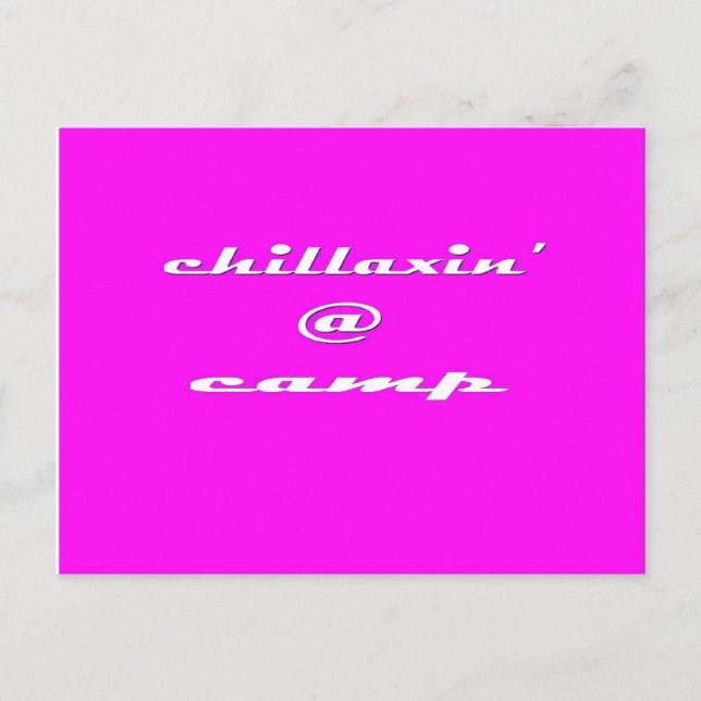 Postal Chillaxin' @ Camp (rosa) (Anverso)