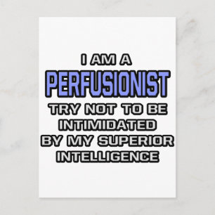 Postal Chiste perfusionista... Inteligencia Superior