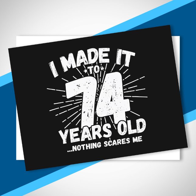 Postal Chistosa cita de cumpleaños número 74, sarcástica  (Subido por el creador)